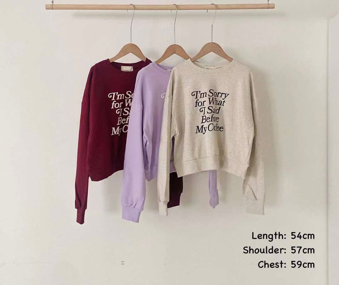 I‘m Sorry Before My Coffee Sweatshirt